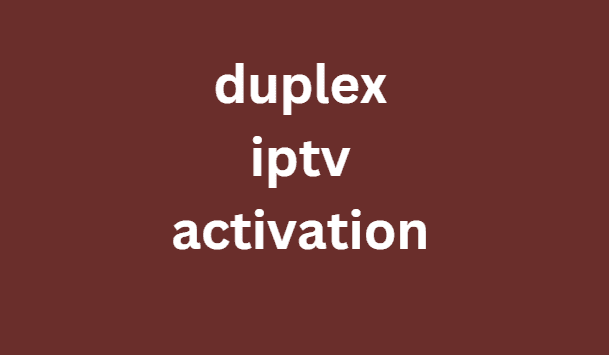 1. Duplex IPTV Code - Get Duplex IPTV Code for Free - wide 6